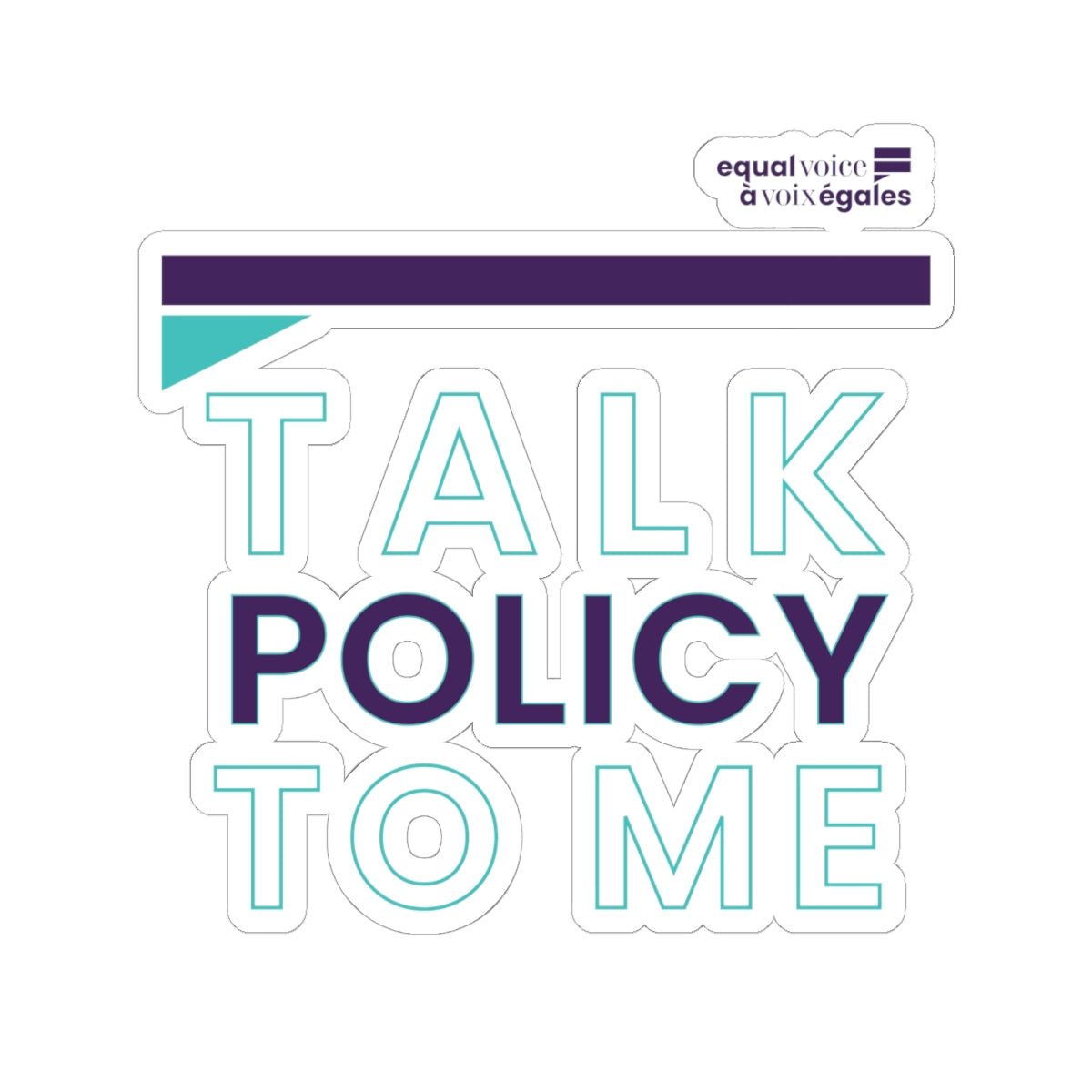 Kiss-Cut Stickers - Talk Policy to Me
