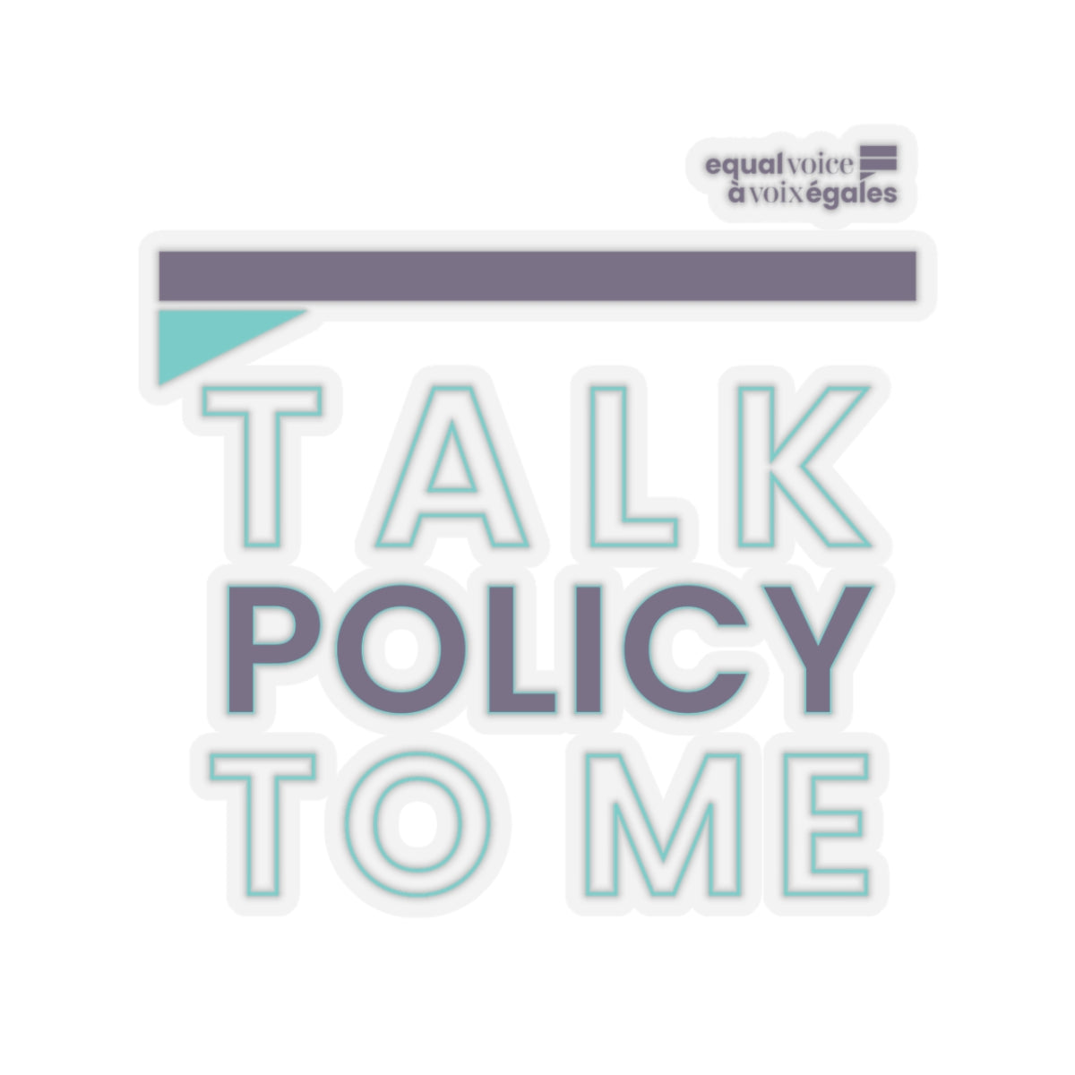 Kiss-Cut Stickers - Talk Policy to Me