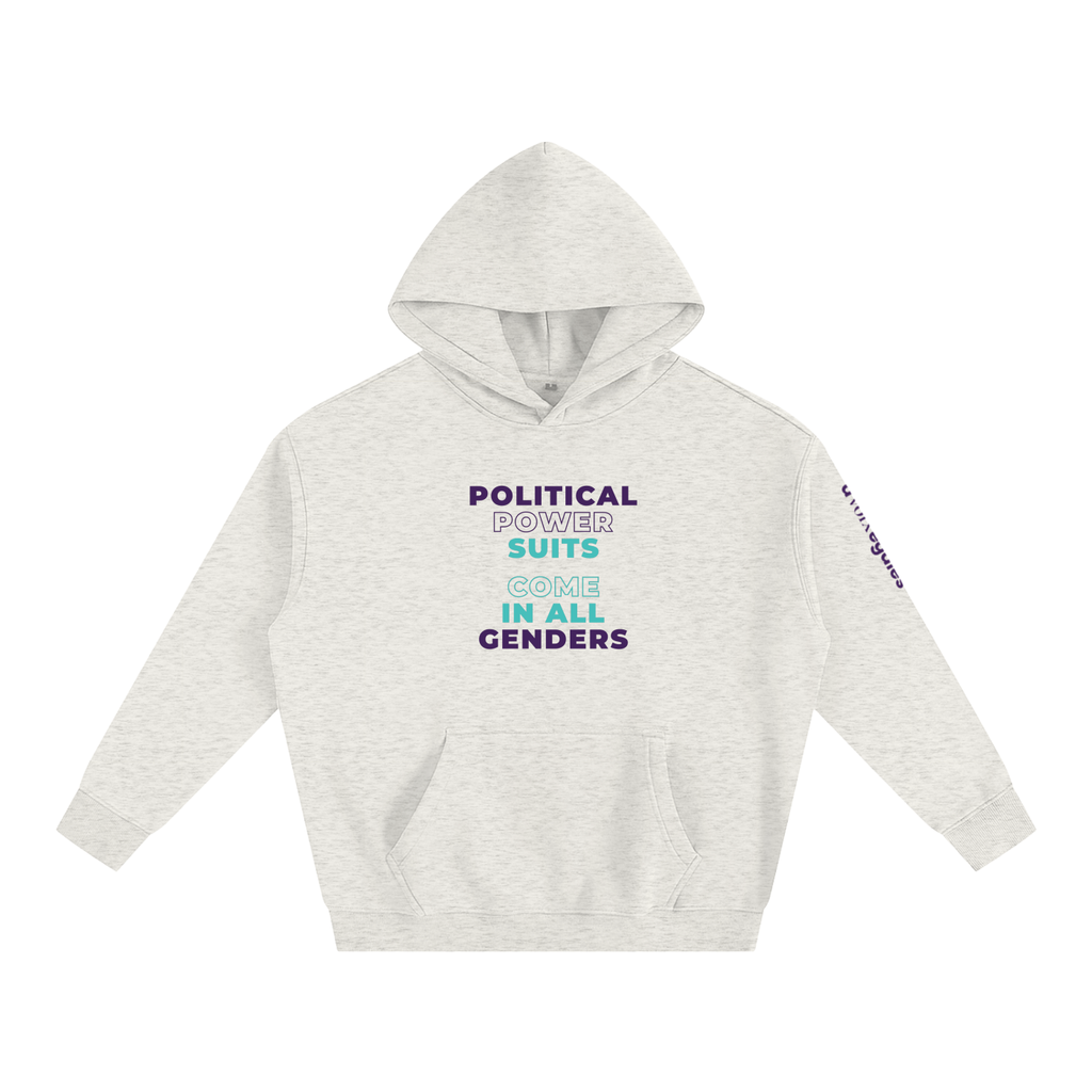 Oversize Fleeced Hoodie - Political Power Suits Come in All Genders